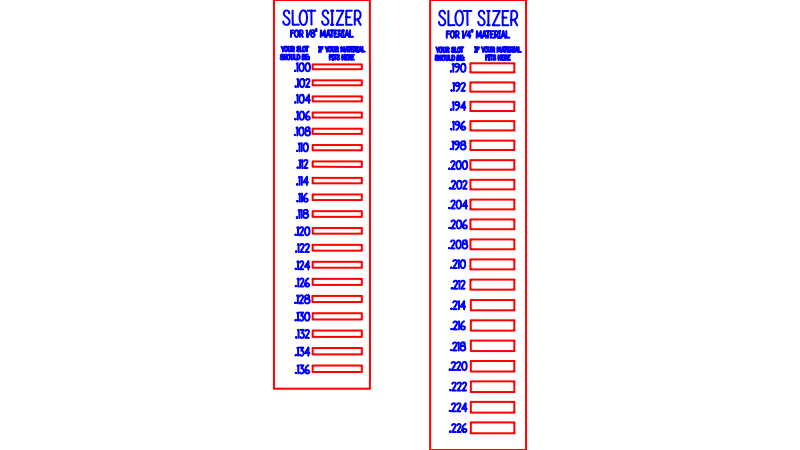 Slot Sizer (1/8" and 1/4" materials)